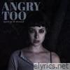 Angry Too (Sped Up & Slowed) - Single