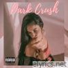 Lola Lopes - Dark Crush - Single