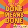 Done Means Done - Single