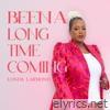 Been A Long Time Comin' - Single