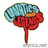 Lunatics & Legends
