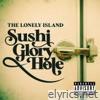 Sushi Glory Hole - Single