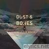 Dust & Bones - EP
