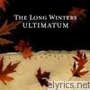 Long Winters - Ultimatum