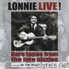 Lonnie Live! Rare Tapes from the Late Sixties