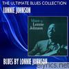 The Ultimate Blues Collection - Blues By Lonnie Johnson