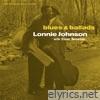 Lonnie Johnson - Blues & Ballads (Remastered 2025)