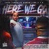 Here We Go (feat. Cuban Link & Ta) - Single