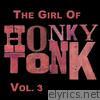 The Girl of Honky Tonk, Vol. 3