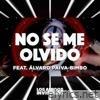 No se me Olvidó EP (feat. Alvaro Paiva-Bimbo)