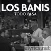Todo Pasa - Single
