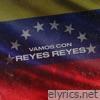 Vamos Con Reyes Reyes - Single