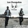 Los Chunguitos - Se escapa