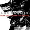 Deja Que Ladren los Perros - Single