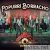 Popurrí Borracho (En Vivo) - EP