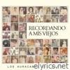 Recordando A Mis Viejos