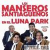 Los Manseros Santiagueños en el Luna Park (En Vivo)