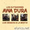 Awa Dura (Live Session @ La Bestia)