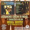Los Panchos Cantan en Inglés… y Traducen la Mejor Música Country Con los Jordanairés de Elvís (feat. Los Jordanaires)