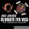 Olvídate (Ya Ves) (Estadio Boca Juniors, Diciembre 2005) [En Vivo] - Single