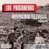 Mentalidad Televisiva (Versión 1984) - Single