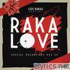 Los Rakas - Raka Love - EP
