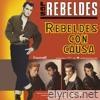 Rebeldes Con Causa (Remasterizado)