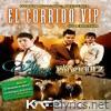 Los Rodriguez De Sinaloa - El Corrido VIP Primera Edicion