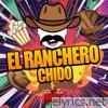 El Ranchero Chido - Single