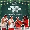 All I Want For Christmas Is You (Versión Cumbia) - Single
