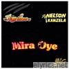Mira Oye (feat. Nelson Kanzela) - Single