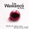 Los Wawancó de Fiesta