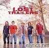 Lost Trailers - The Lost Trailers