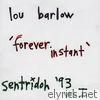 Forever Instant (Sentridoh '93), Vol. 1