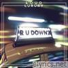 R U DOWN? - Single