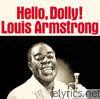 Louis Armstrong - Hello, Dolly! (Remastered Reissue)
