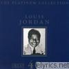Louis Jordan - The Platinum Collection
