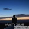 Gravity Dream - Single