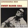 Louisiana Red - Sweet Blood Call