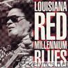 Louisiana Red - Millennium Blues