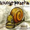 Lounge Piranha - Going Nowhere