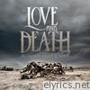 Love & Death - Between Here & Lost