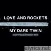 My Dark Twin (Doppelgänger Mix) - Single