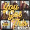 Love & The Outcome - You Got This - EP