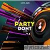 Party Don’t Stop - Single