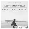 Love Jimo - Let the Music Play (feat. Kesto) - Single