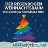 Der Regenbogen Weihnachtsbaum (The Rainbow Christmas Tree) - Single