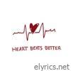 heart beats better - Single