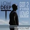 Got 2 Find Love (Radio Mix) - Single