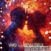 We Are Beautiful - EP